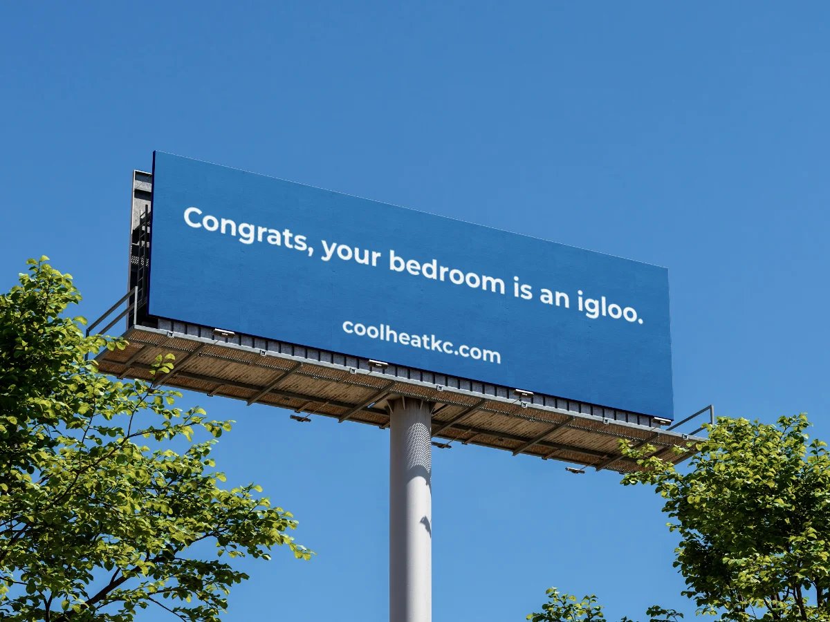 Billboard reading "Congrats, your bedroom is an igloo."