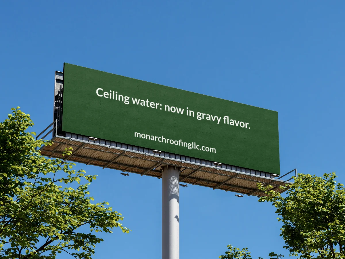 Billboard reading "Ceiling water: now in gravy flavor."