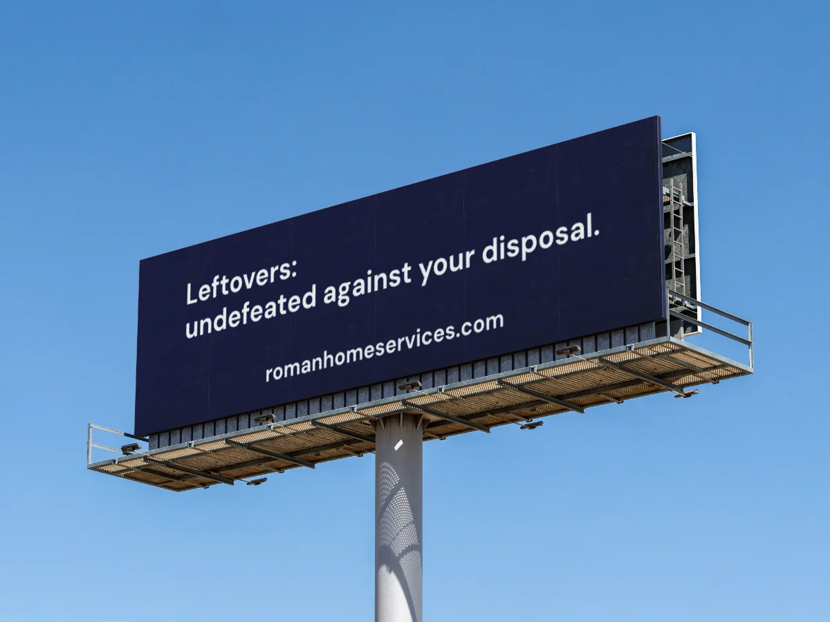 Billboard reading "Leftovers: undefeated against your disposal."